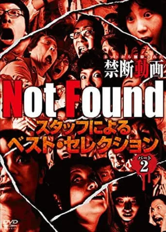 Not Found - Forbidden Videos Removed from the Net - Best Selection by Staff Part 2 movie poster - Rated 6.2/10