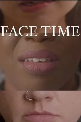 Face Time movie poster - Entertainment content
