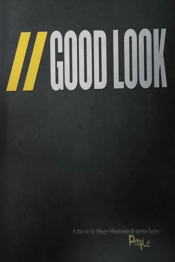 Good Look movie poster - Rated 7/10