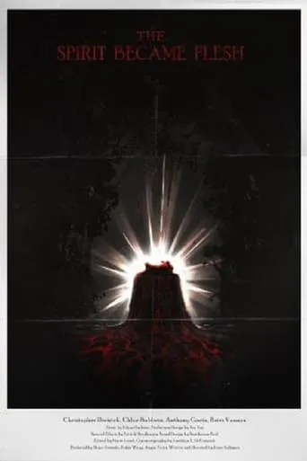 The Spirit Became Flesh movie poster - Rated 2/10