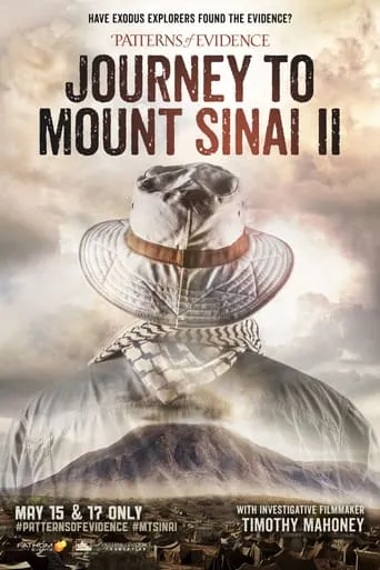 Patterns of Evidence: Journey to Mount Sinai II movie poster - Rated 7/10
