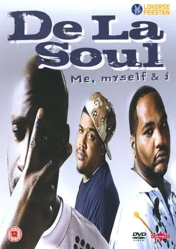De La Soul - Me, Myself & I movie poster - Entertainment content