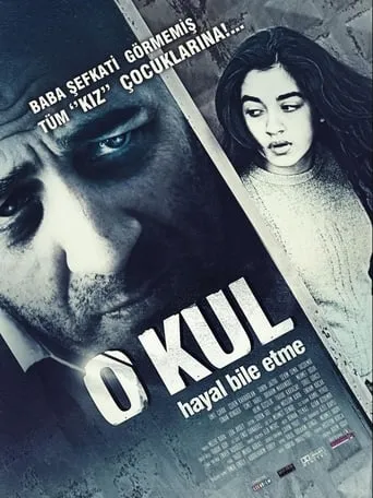 O Kul: Hayal Bile Etme movie poster - Entertainment content