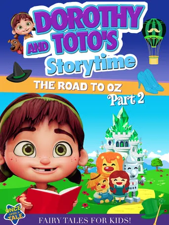Dorothy And Toto's Storytime: The Road To Oz Part 2 movie poster - Entertainment content