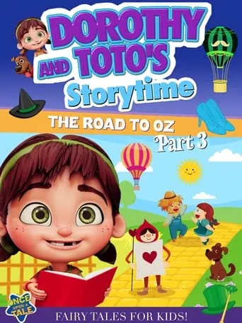 Dorothy And Toto's Storytime: The Road To Oz Part 3 movie poster - Entertainment content