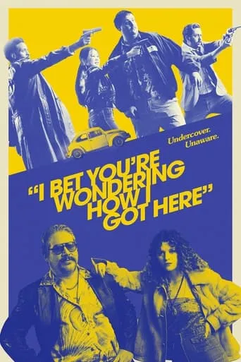 I Bet You're Wondering How I Got Here movie poster - Rated 7/10