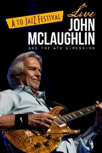 John McLaughlin - Live At A To Jazz Festival movie poster - Entertainment content