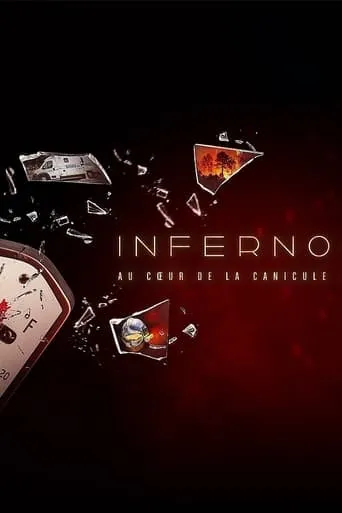 Inferno : au cœur de la canicule movie poster - Entertainment content