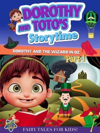 Dorothy And Toto's Storytime: Dorothy And The Wizard in Oz Part 1 movie poster - Entertainment content