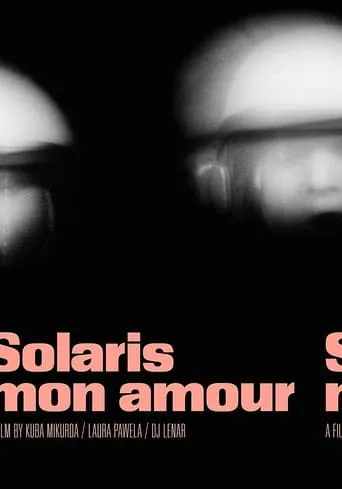 Solaris Mon Amour movie poster - Rated 7/10
