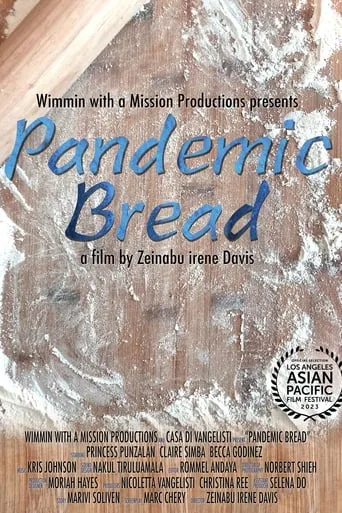 Pandemic Bread movie poster - Entertainment content