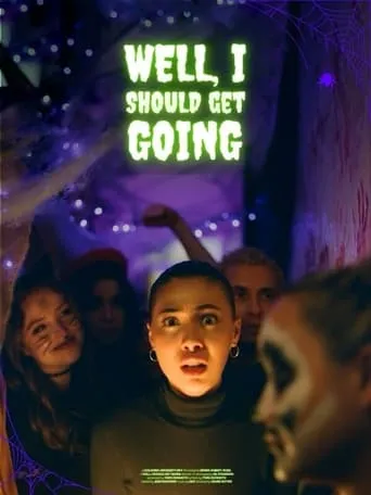 Well, I Should Get Going movie poster - Entertainment content