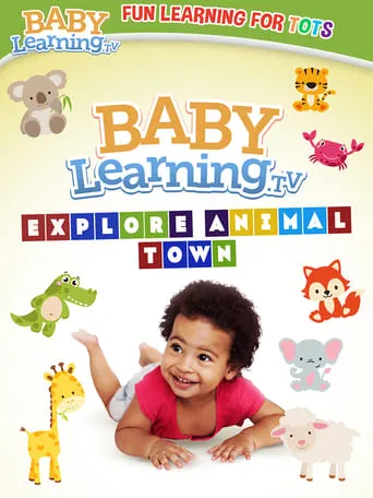 BabyLearning.tv: Explore Animal Town movie poster - Entertainment content