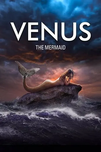Venus: The Mermaid movie poster - Entertainment content
