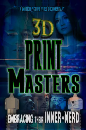 3D Print Masters movie poster - Rated 7/10