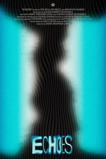 Echoes movie poster - Entertainment content