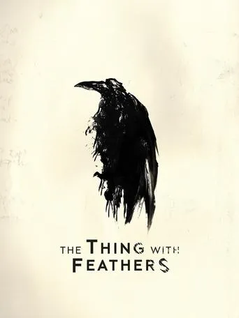 The Thing with Feathers movie poster - Entertainment content