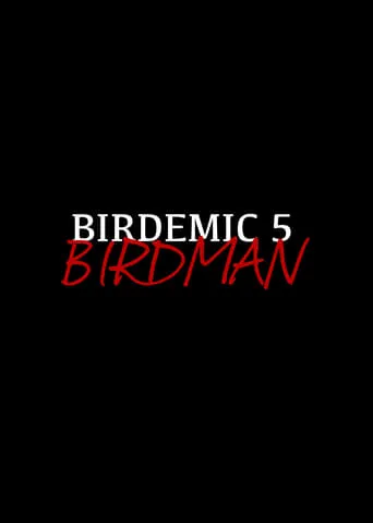 Birdemic 5: Birdman movie poster - Entertainment content