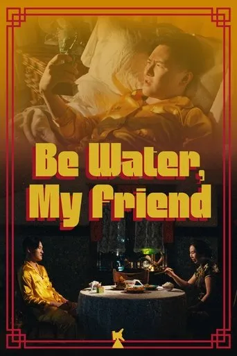 Be Water, My Friend movie poster - Entertainment content