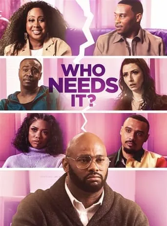 Who Needs It? movie poster - Entertainment content