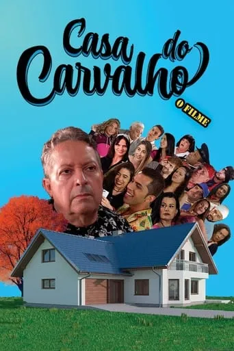 Casa do Carvalho - O Filme movie poster - Rated 8/10