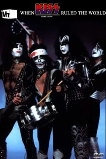 When KISS Ruled the World movie poster - Entertainment content