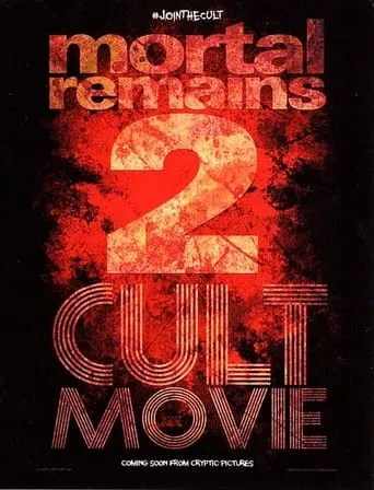 Mortal Remains 2: Cult Movie movie poster - Entertainment content