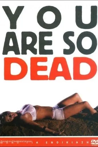 You're So Dead movie poster - Rated 1/10