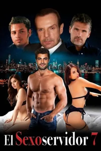 El Sexoservidor 7 movie poster - Rated 6.1/10