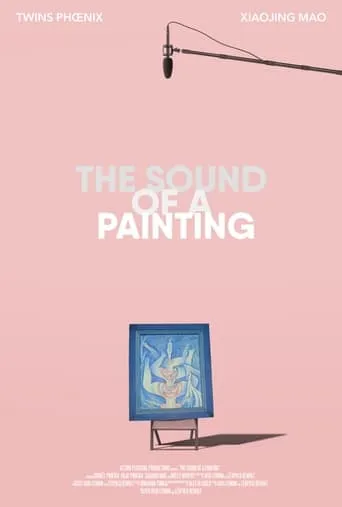 The Sound of a Painting movie poster - Entertainment content