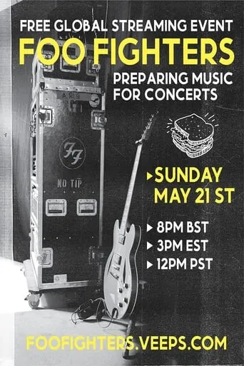 Foo Fighters: Preparing Music for Concerts movie poster - Rated 10/10