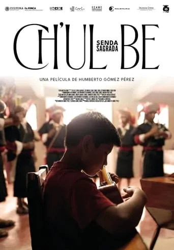 Ch’ul be, Sacred Path movie poster - Entertainment content