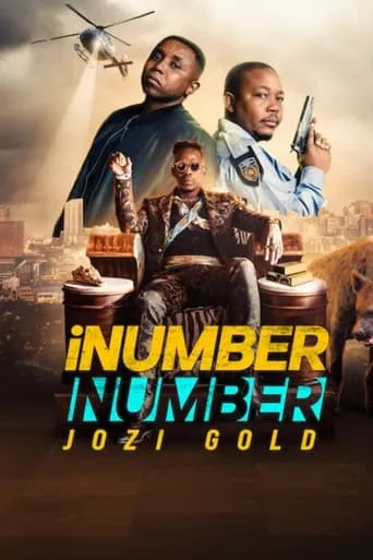 iNumber Number: Jozi Gold movie poster - Rated 5.5/10