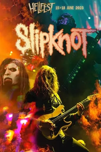 Slipknot - Hellfest 2023 movie poster - Entertainment content