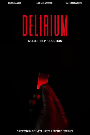 Delirium movie poster - Entertainment content