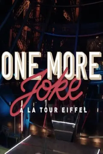 One More Joke à la tour Eiffel Paris rétro movie poster - Rated 6/10