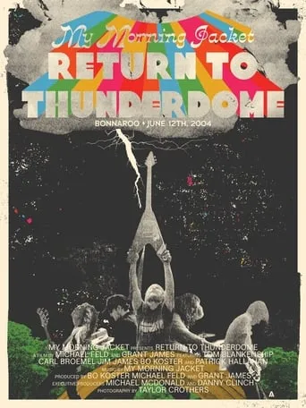 My Morning Jacket - Return To Thunderdome movie poster - Entertainment content