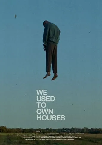 We Used to Own Houses movie poster - Rated 6.7/10