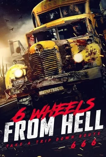 6 Wheels From Hell! movie poster - Rated 7.2/10