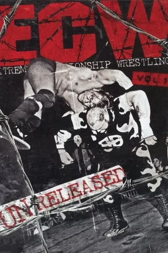 ECW - Unreleased Vol. 1 movie poster - Rated 10/10