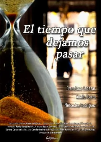 El tiempo que dejamos pasar movie poster - Entertainment content
