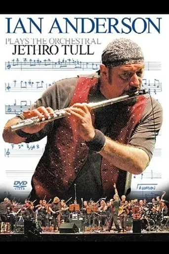 Ian Anderson - Plays the Orchestral Jethro Tull movie poster - Rated 4.2/10