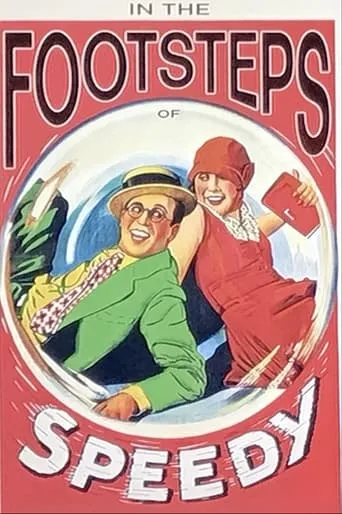 In the Footsteps of Speedy movie poster - Entertainment content