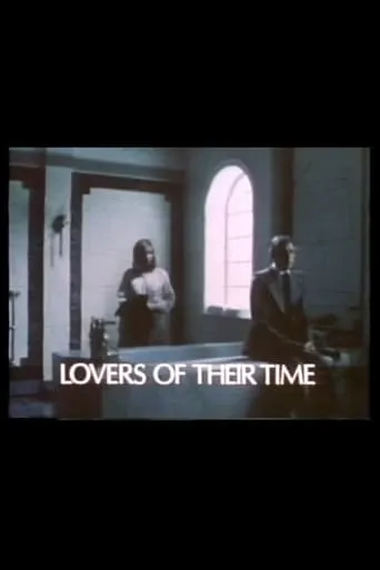 Lovers of Their Time movie poster - Entertainment content