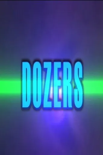 Dozers movie poster - Rated 1/10