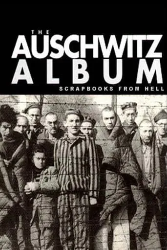 Nazi Scrapbooks from Hell: The Auschwitz Albums movie poster - Rated 8/10