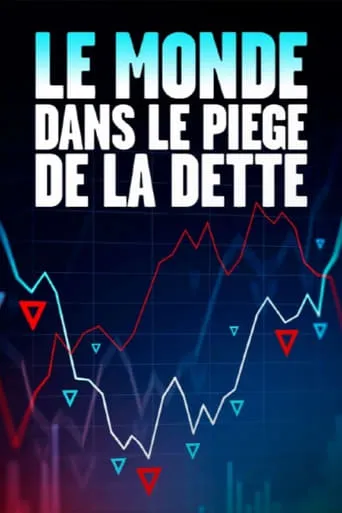 Die Welt in der Schuldenfalle movie poster - Rated 7.5/10