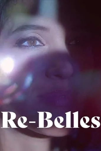 Re-belles movie poster - Rated 9/10