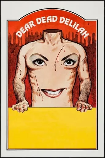 Dear Dead Delilah movie poster - Rated 5.5/10