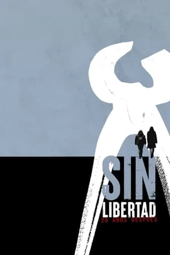 Sin libertad: 20 años después movie poster - Entertainment content